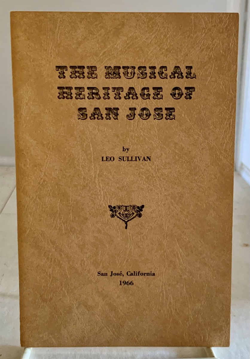SULLIVAN, LEO - The Musical Heritage of San Jose