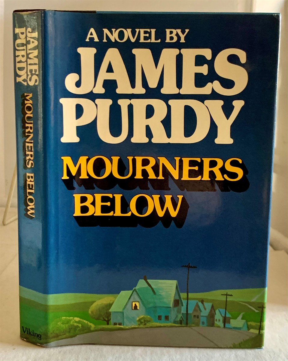 PURDY, JAMES - Mourners Below