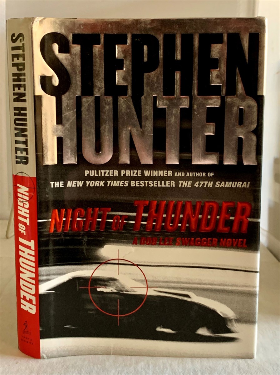 HUNTER, STEPHEN - Night of Thunder a Bob Lee Swagger Novel