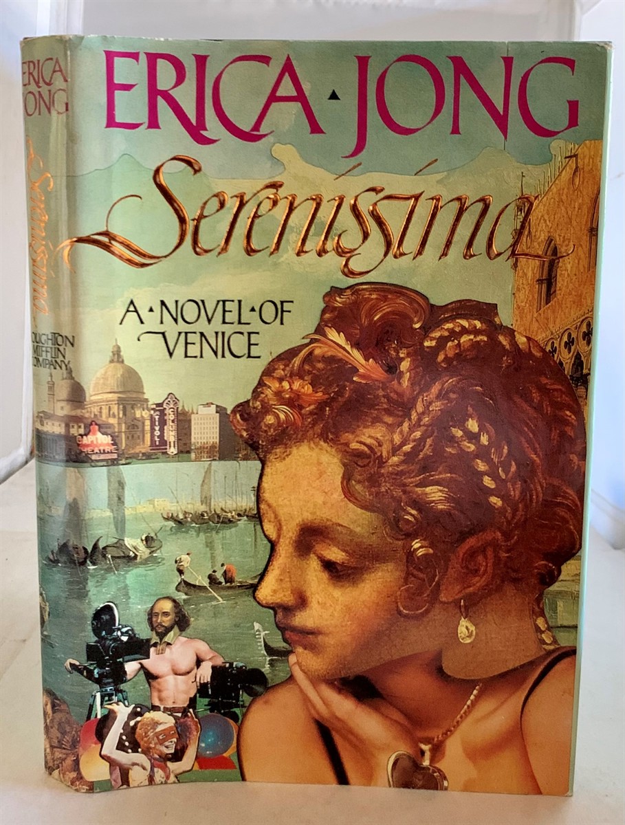 JONG, ERICA - Serenissima a Novel of Venice
