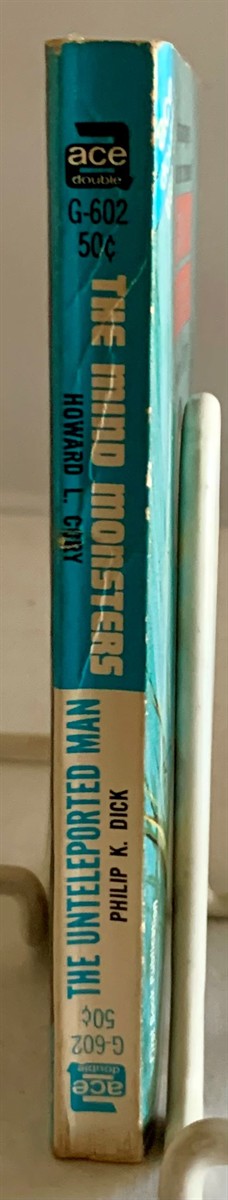 DICK, PHILIP K. / HOWARD L. CORY - The Unteleported Man / the Mind Monsters