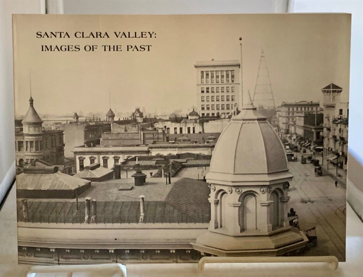 DEMERS, DONALD O AND ANN M. WHITESELL - Santa Clara Valley Images of the Past