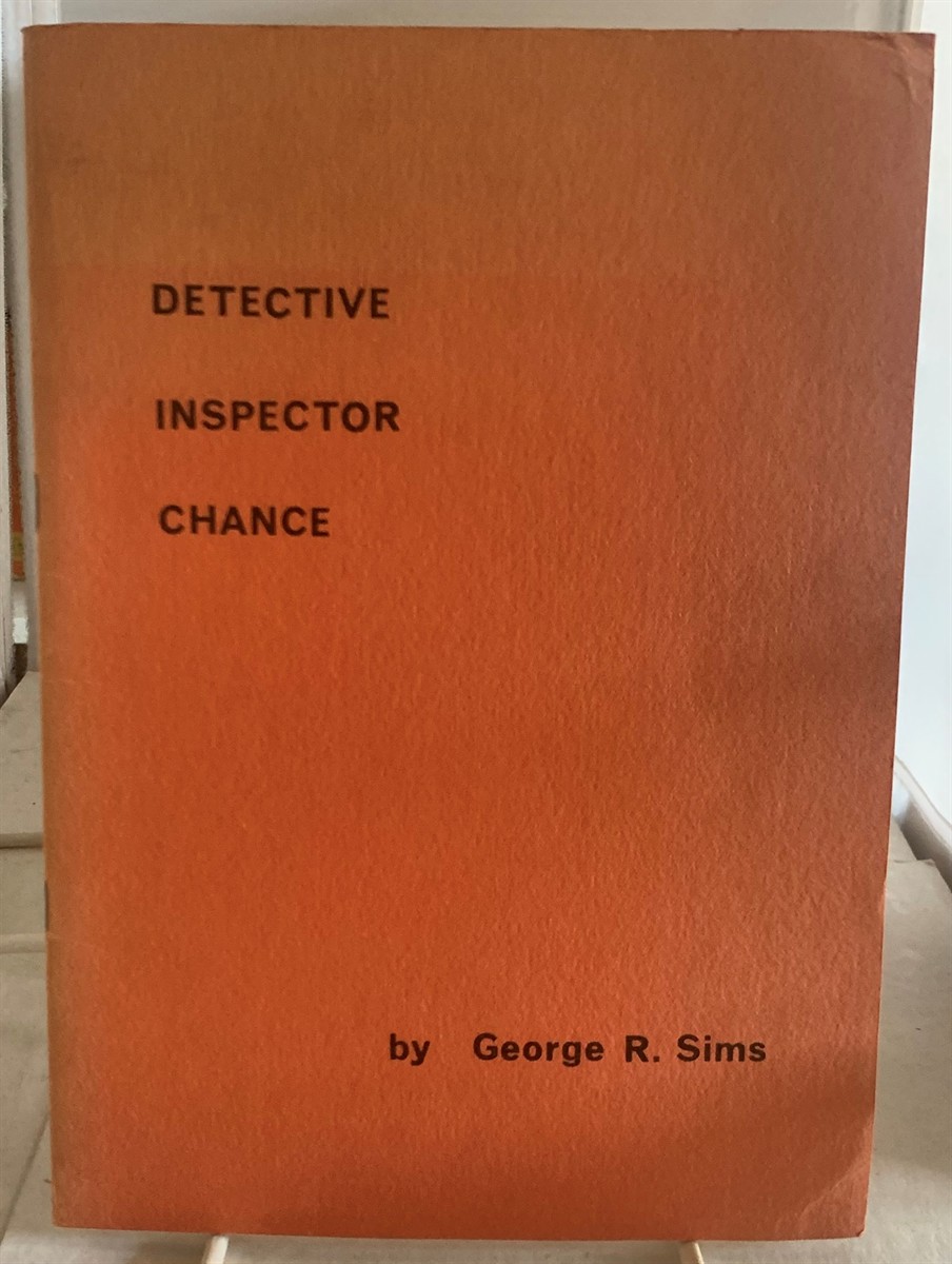 SIMS, GEORGE R. - Detective Inspector Chance