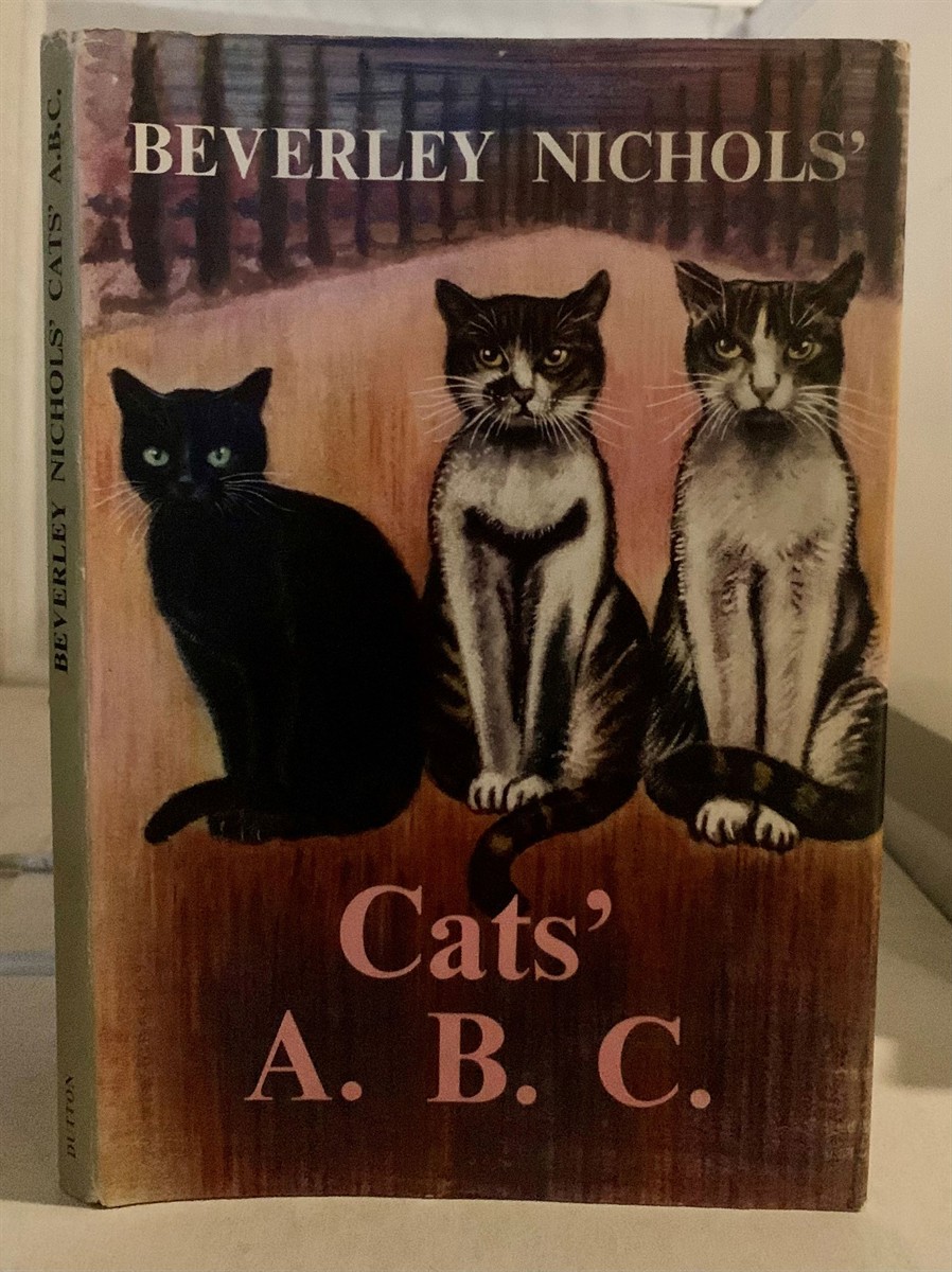 NICHOLS, BEVERLEY - Beverley Nichols' Cats' A.B. C.