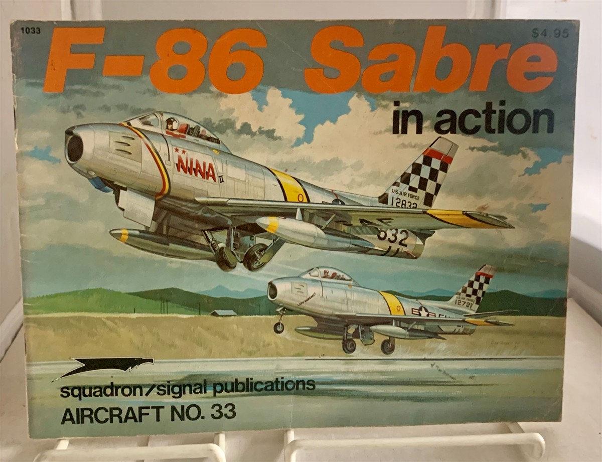DAVIS, LARRY & DON GREER - F-86 Sabre in Action - Aircraft No. 33