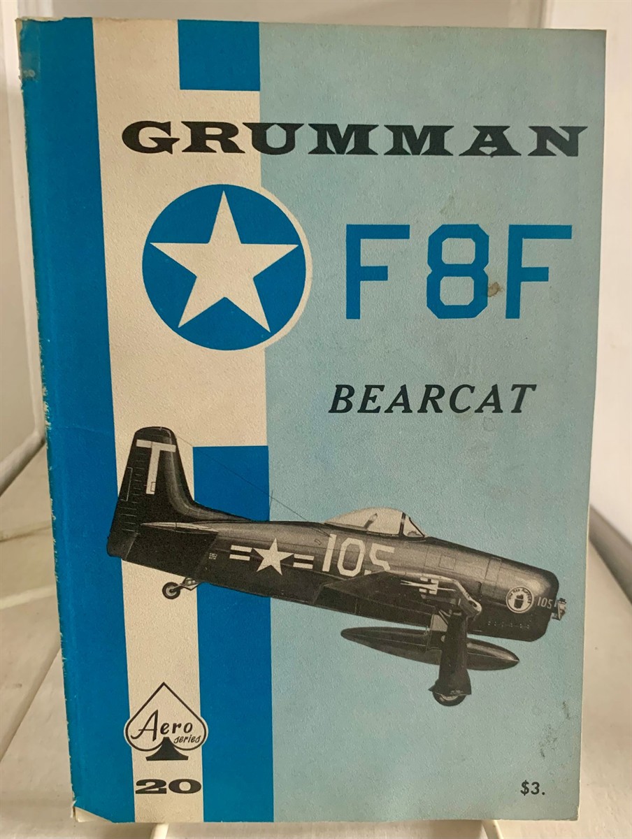 MALONEY, EDWARD T. - Grumman F8f Bearcat - Aero Series 20