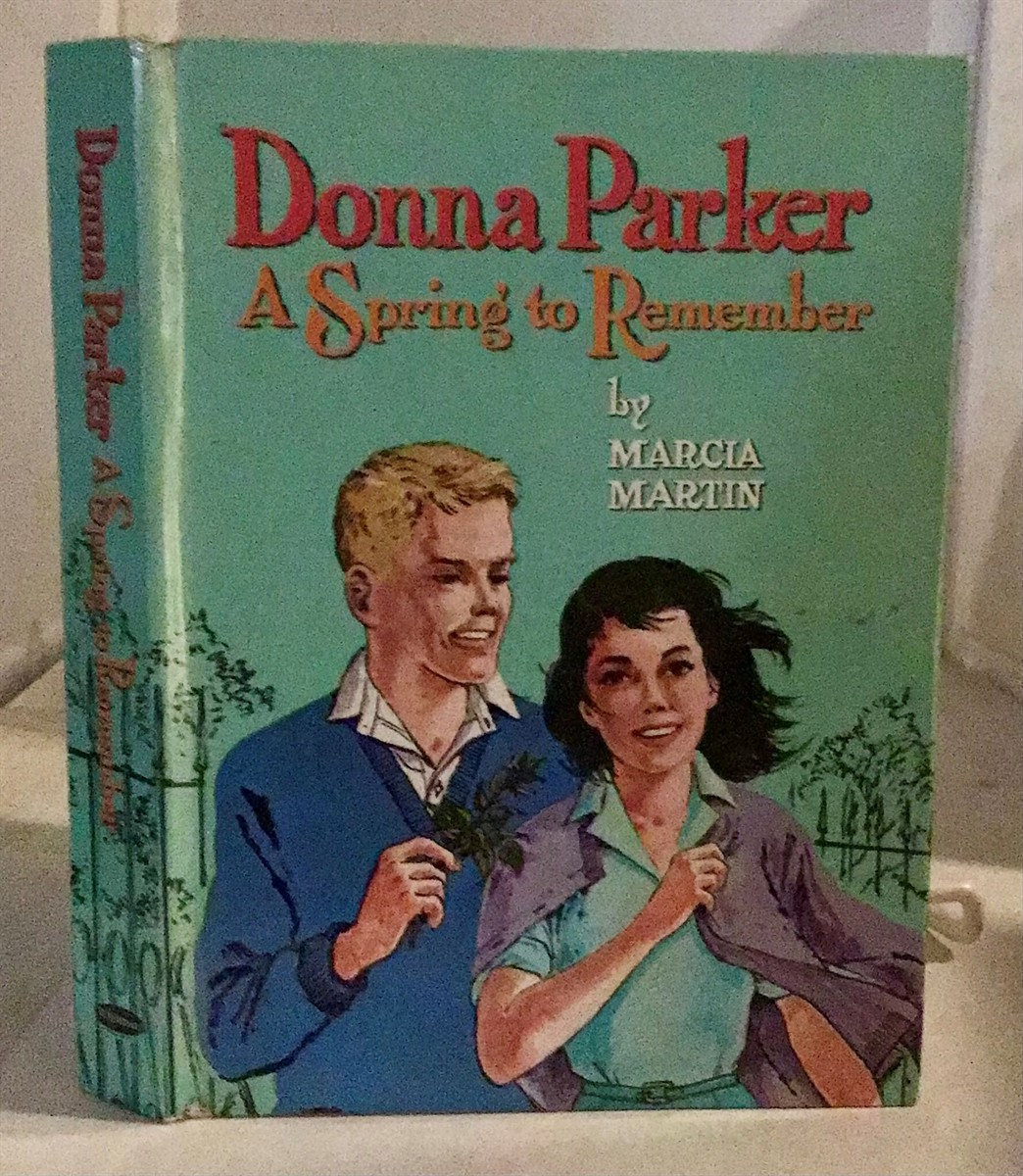 MARTIN, MARCIA & SARI - Donna Parker a Spring to Remember