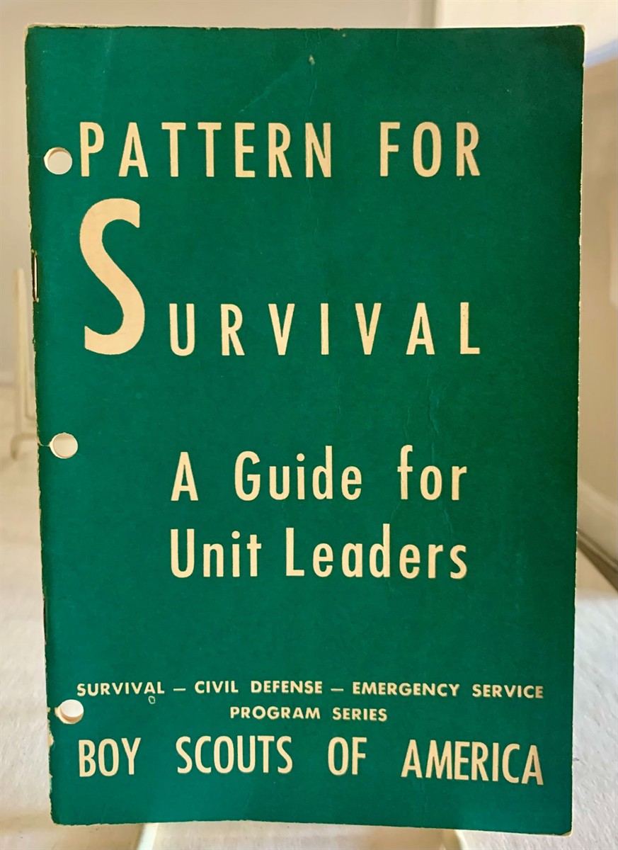 BOY SCOUTS OF AMERICA - Pattern for Survival a Guide for Unit Leaders