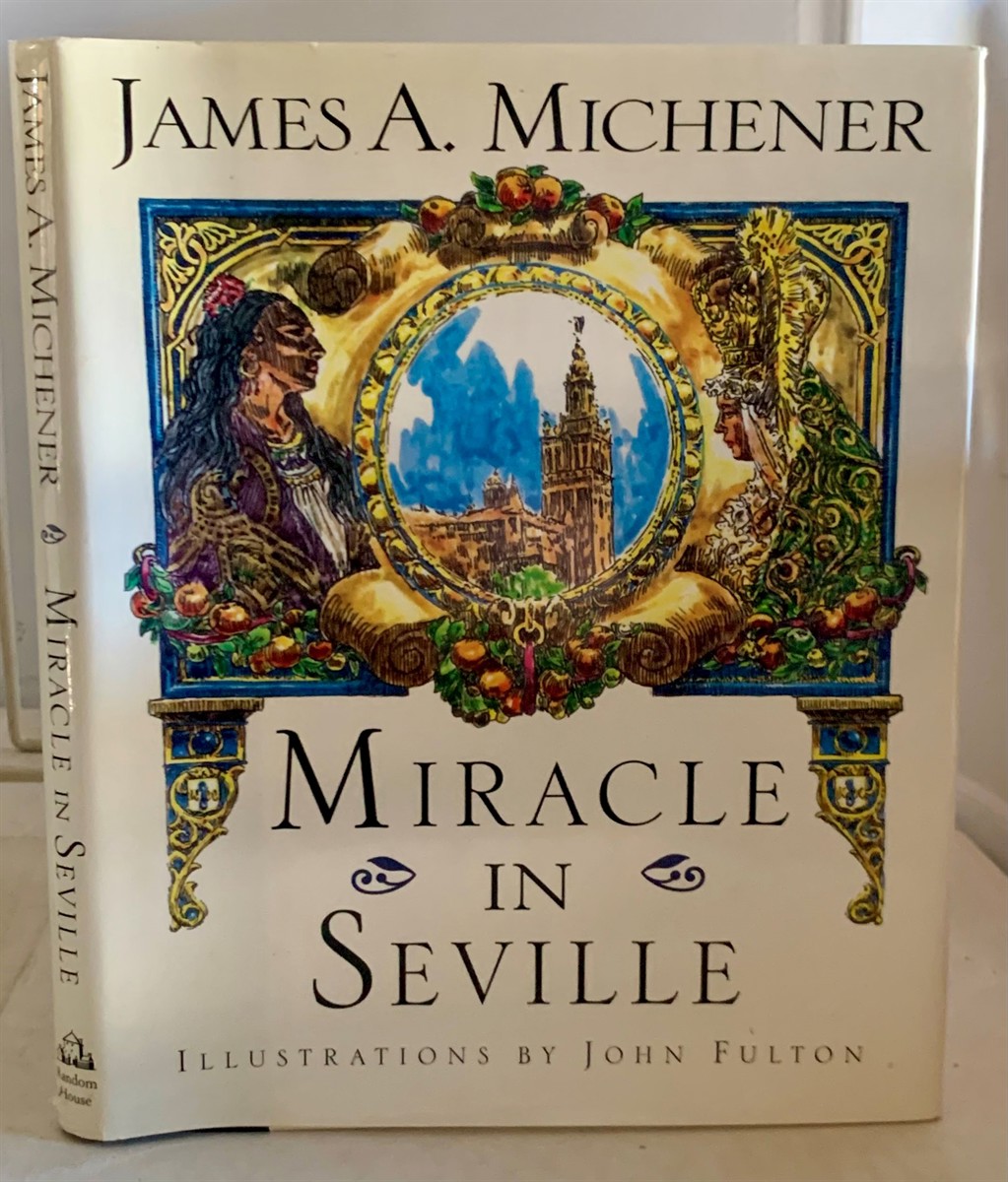 MICHENER, JAMES A. - Miracle in Seville