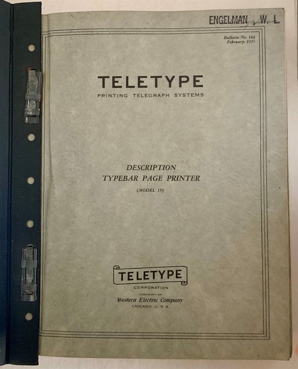 TELETYPE CORPORATION - Teletype Printing Telegraph Systems : A Group of Bulletins Covering All Aspects of the Machine, Repair, Use, and How-Tos Description - Typebar Page Printer (Model 15)