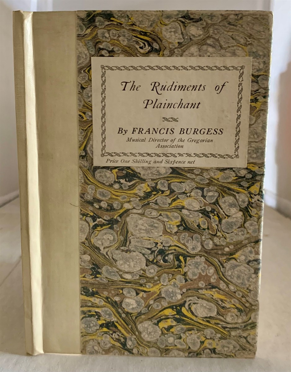 BURGESS, FRANCIS - Rudiments of Plainchant