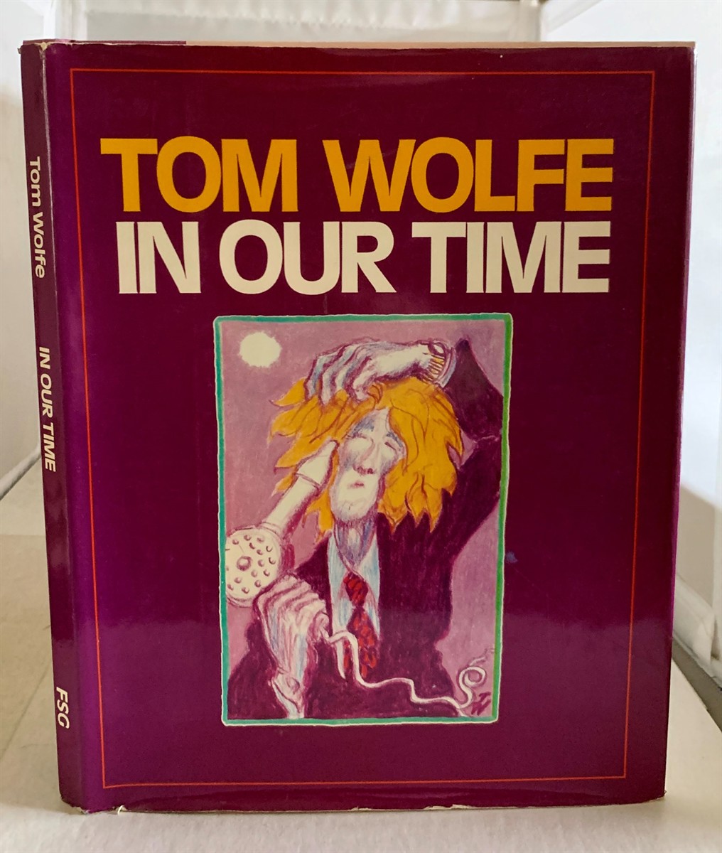 WOLFE, TOM - In Our Time