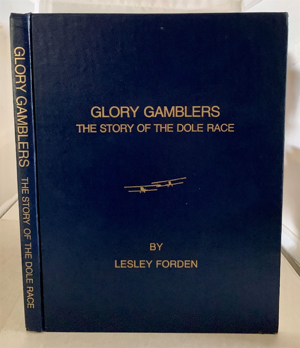 FORDEN, LESLEY - Glory Gamblers the Story of the Dole Race