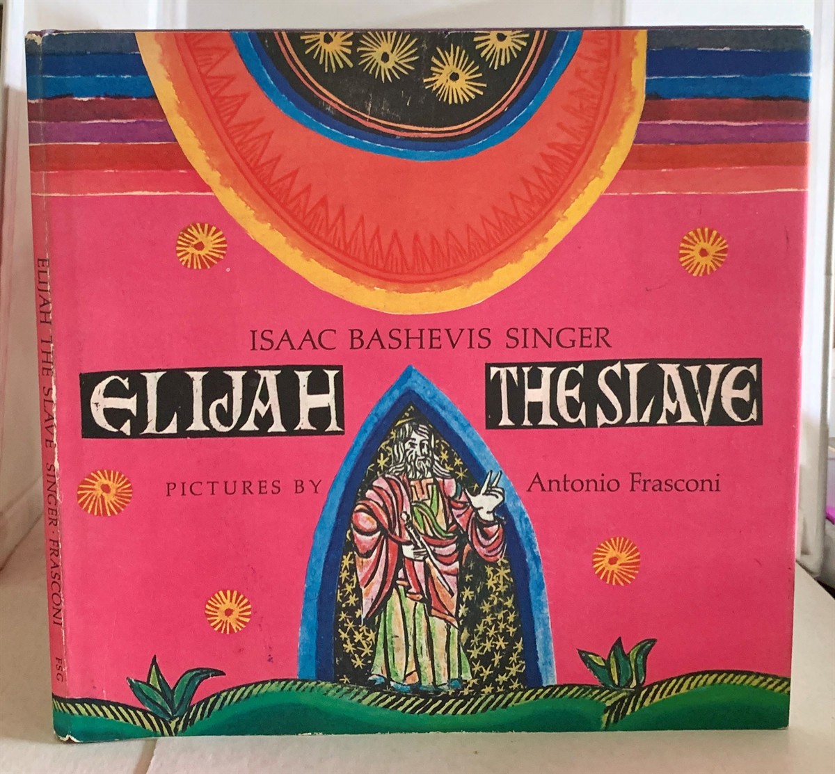 SINGER, ISAAC BASHEVIS - Elijah the Slave a Hebrew Legend Retold