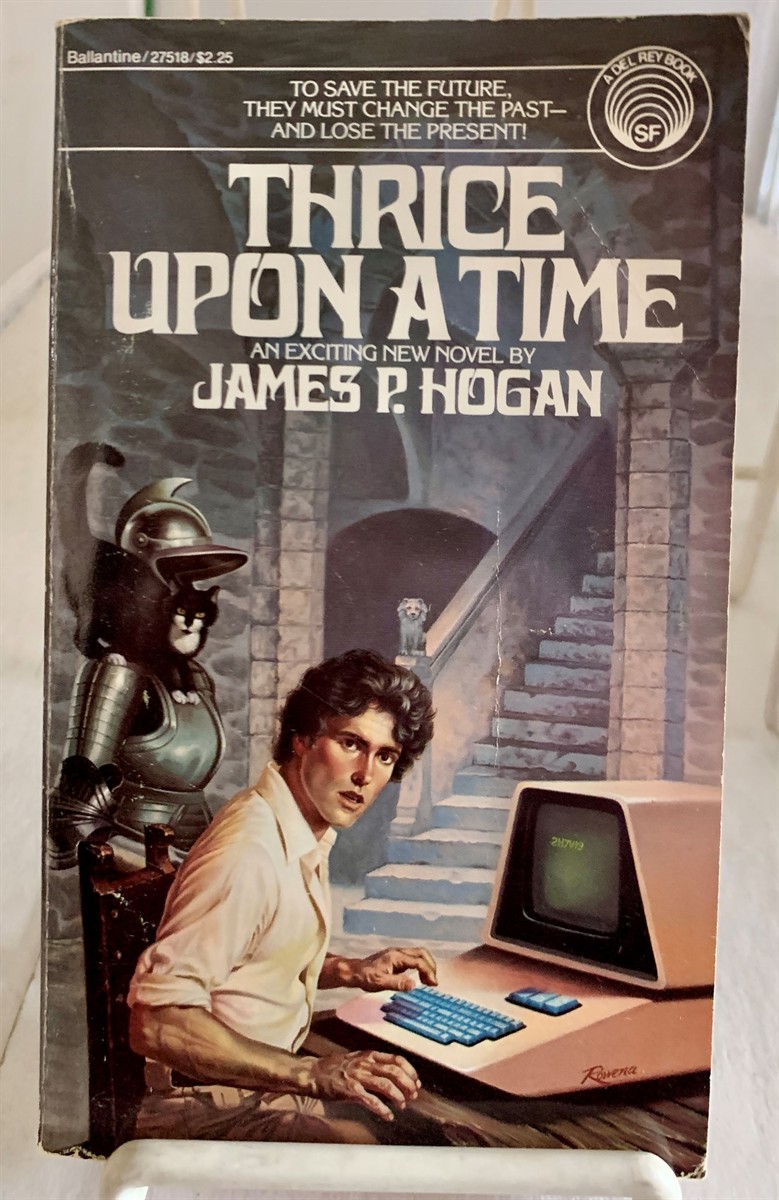 HOGAN, JAMES P. - Thrice Upon a Time