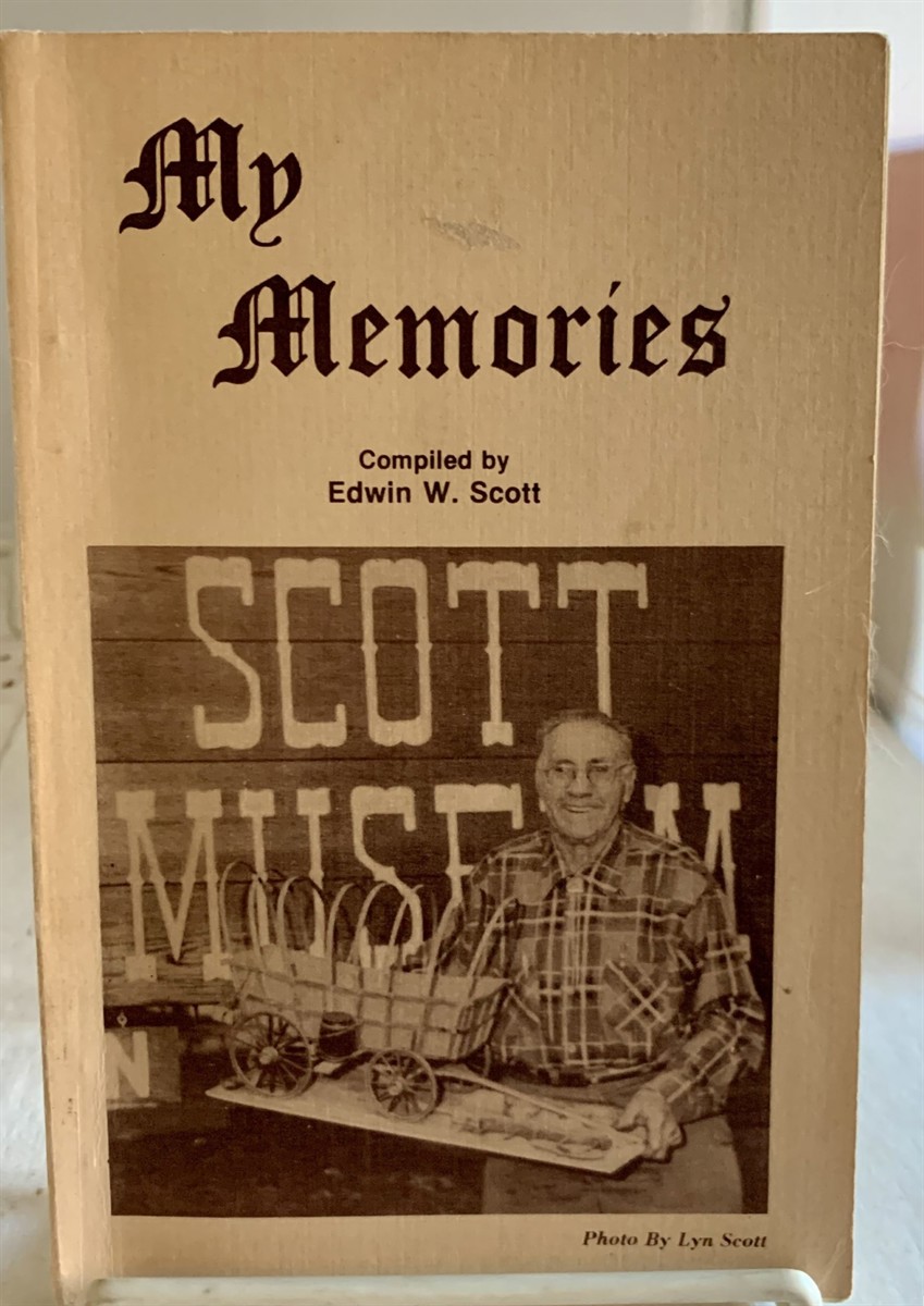 SCOTT, EDWIN W. - My Memories