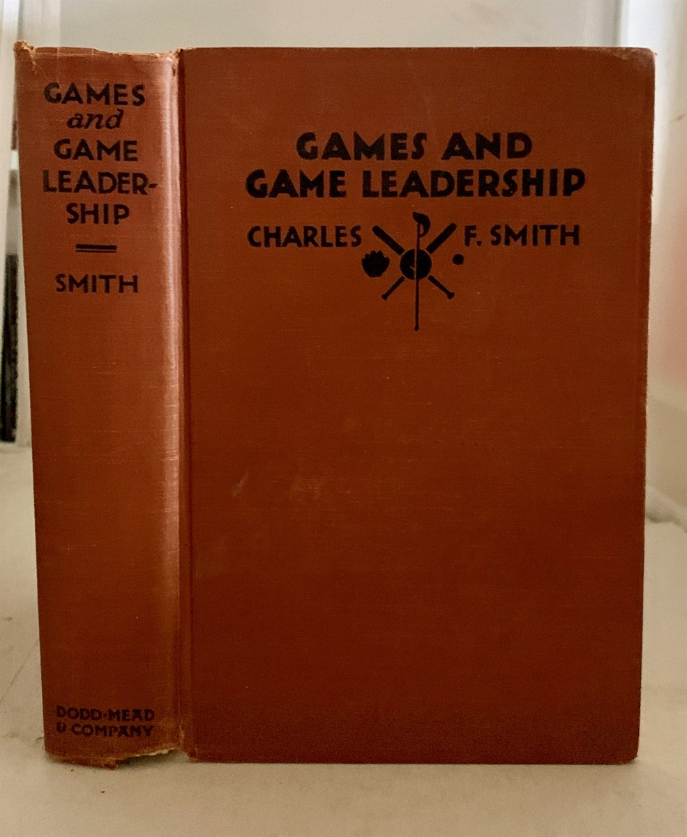 SMITH, CHARLES F. & ELBERT K. FRETWELL - Games and Game Leadership
