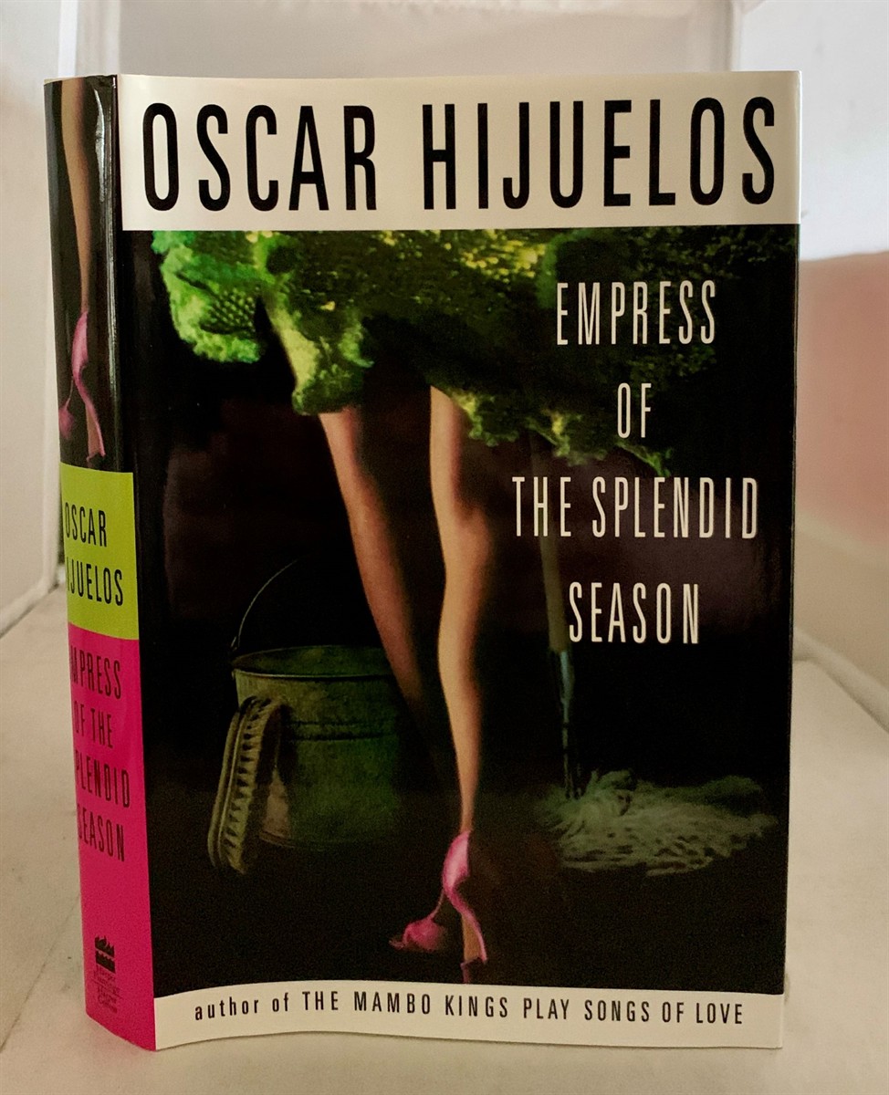 HIJUELOS, OSCAR - Empress of the Splendid Season