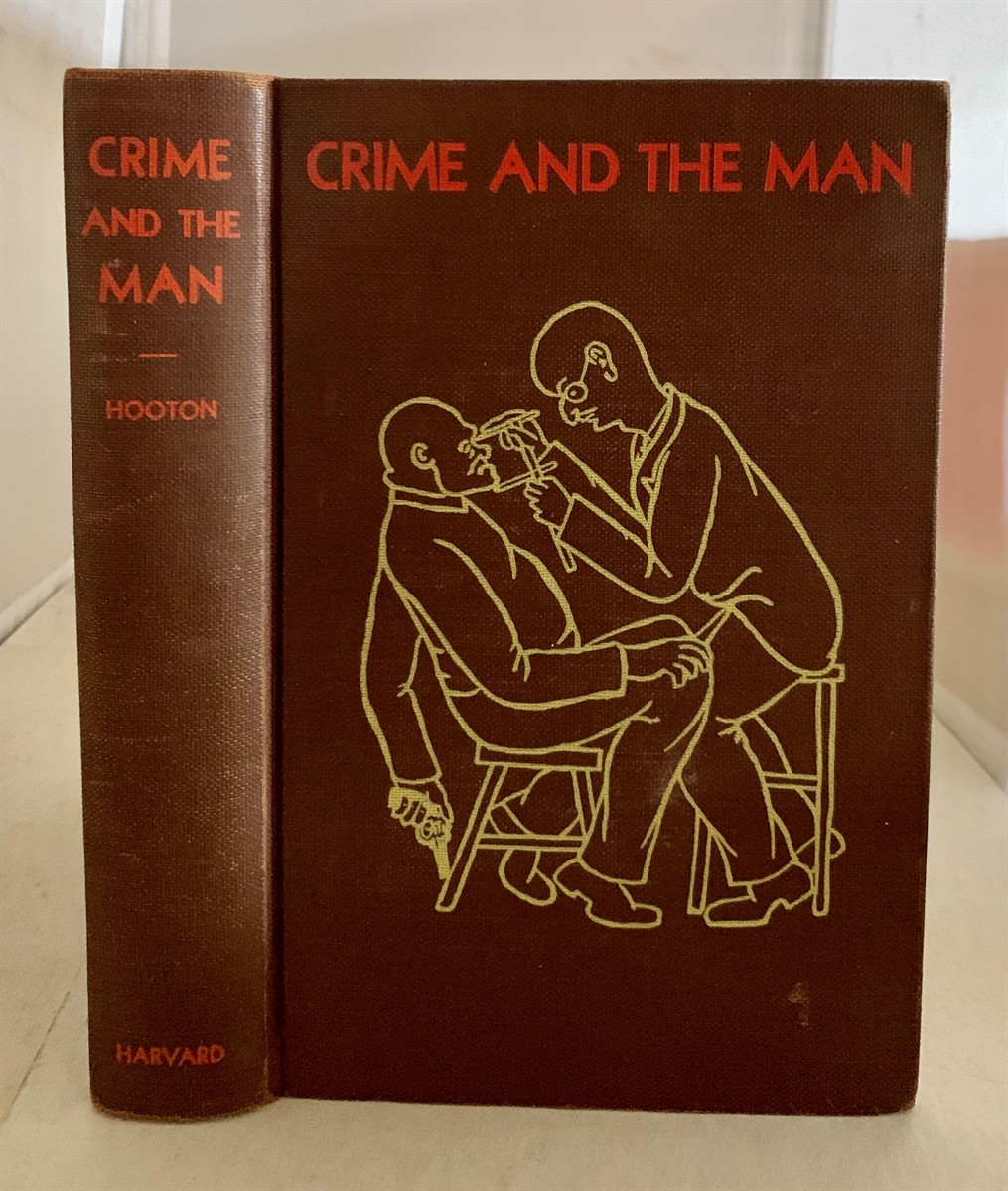 HOOTON, EARNEST ALBERT - Crime and the Man