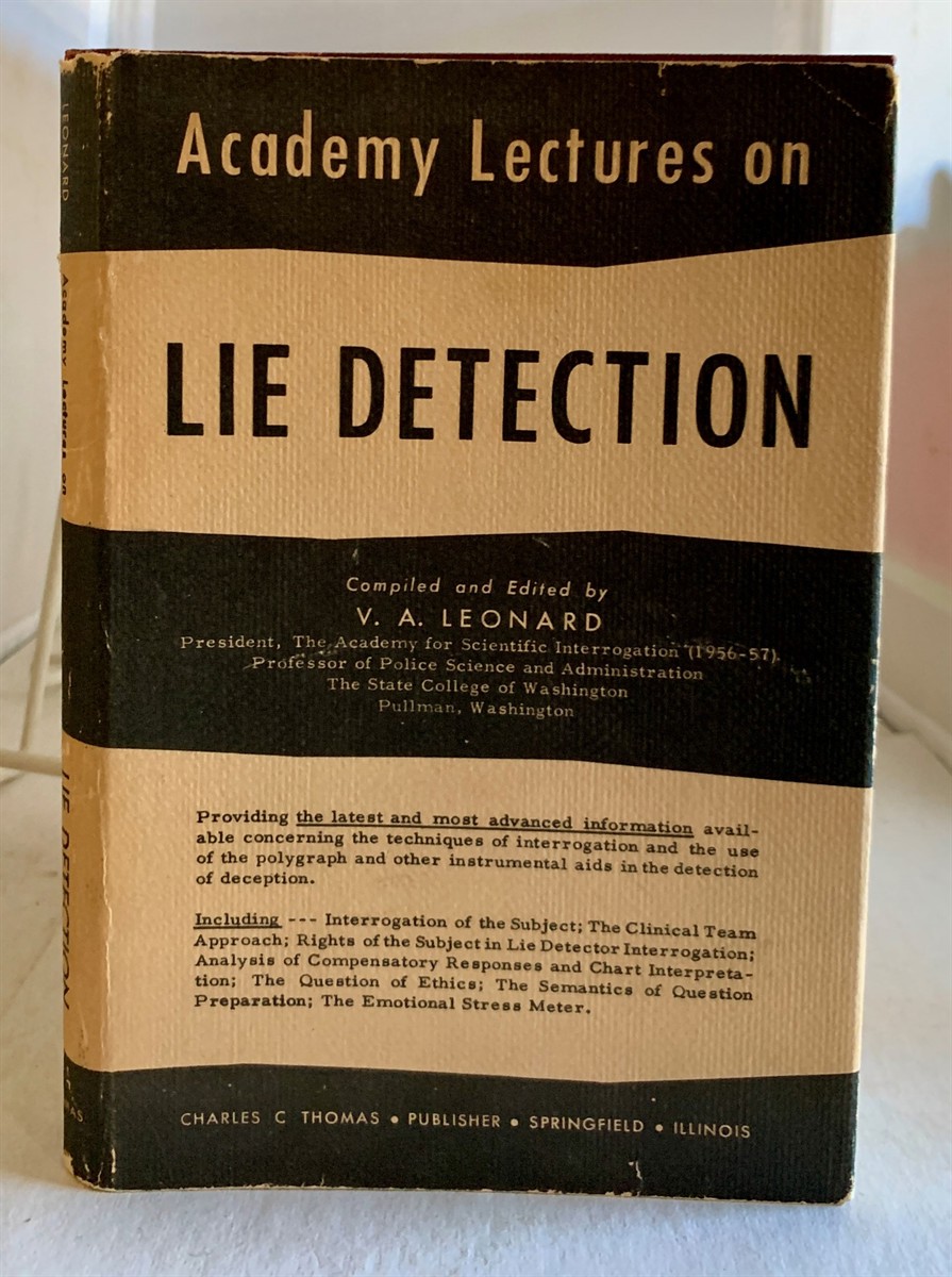 LEONARD, V. A., (COMPILED AND EDITED BY) - Academy Lectures on Lie Detection