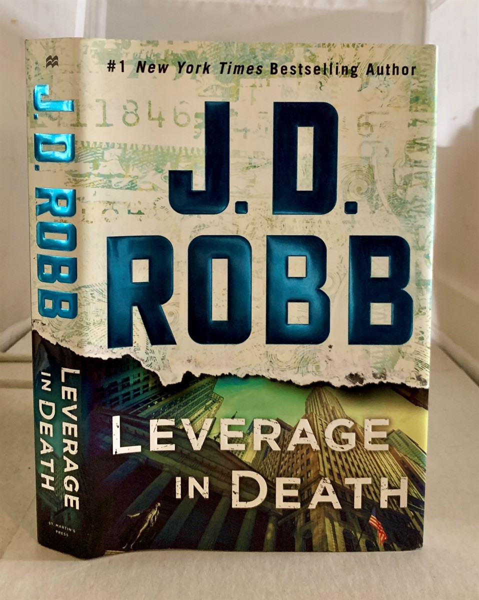 ROBB, J. D. - Leverage in Death an Eve Dallas Novel