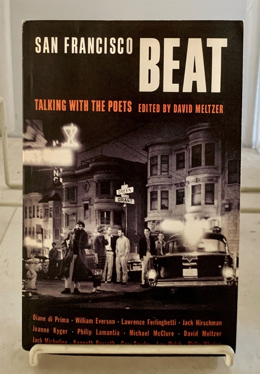 MELTZER, DAVID (EDITED BY) - San Francisco Beat Talking with the Poets