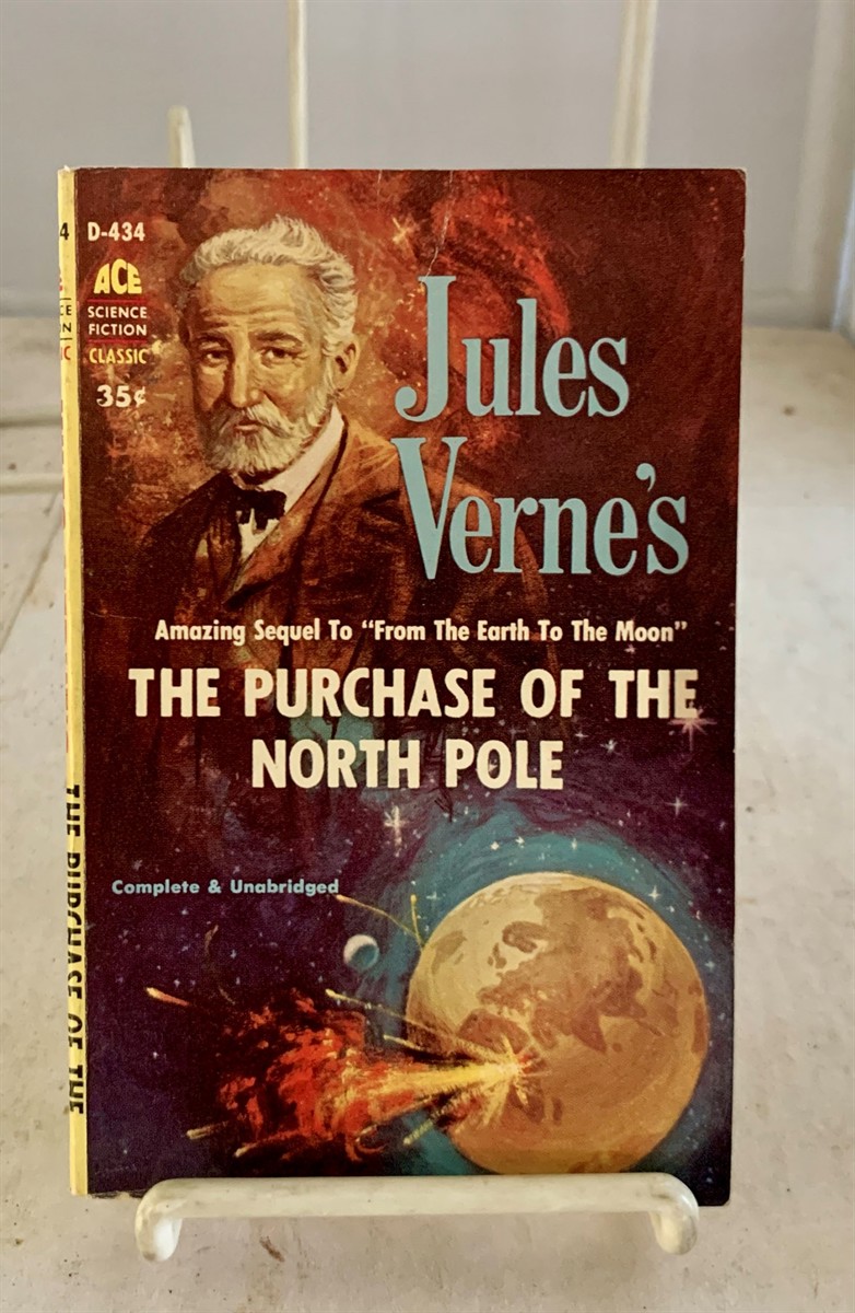 VERNE, JULES - The Purchase of the North Pole