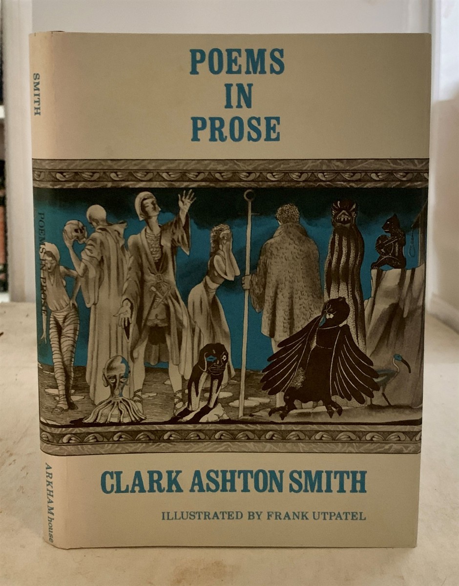 SMITH, CLARK ASHTON - Poems in Prose