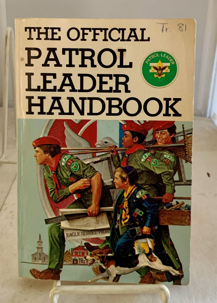 HILLCOURT, WILLIAM - The Official Patrol Leader Handbook of the Boy Scouts of America