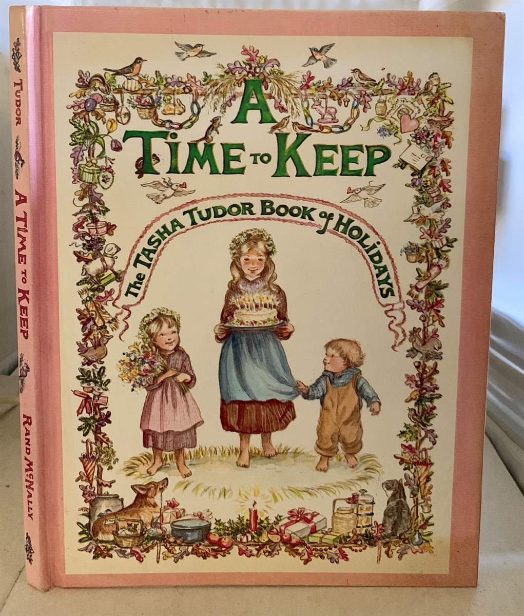 A Time To Keep The Tasha Tudor Book of Holidays