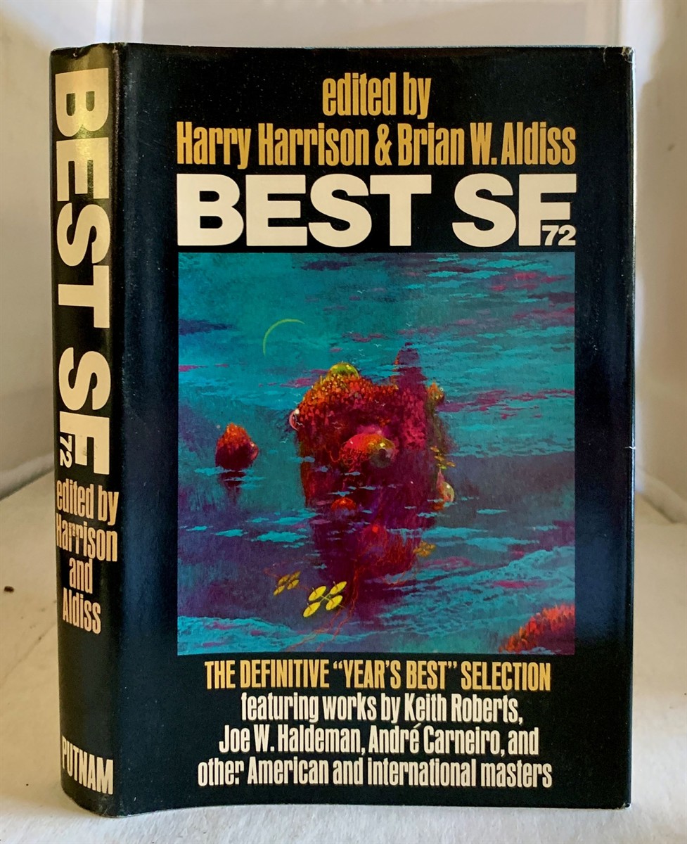 HARRISON, HARRY (EDITOR) AND BRIAN ALDISS (EDITOR) - Best Sf 72 (Signed By Three Authors) the Definitive 