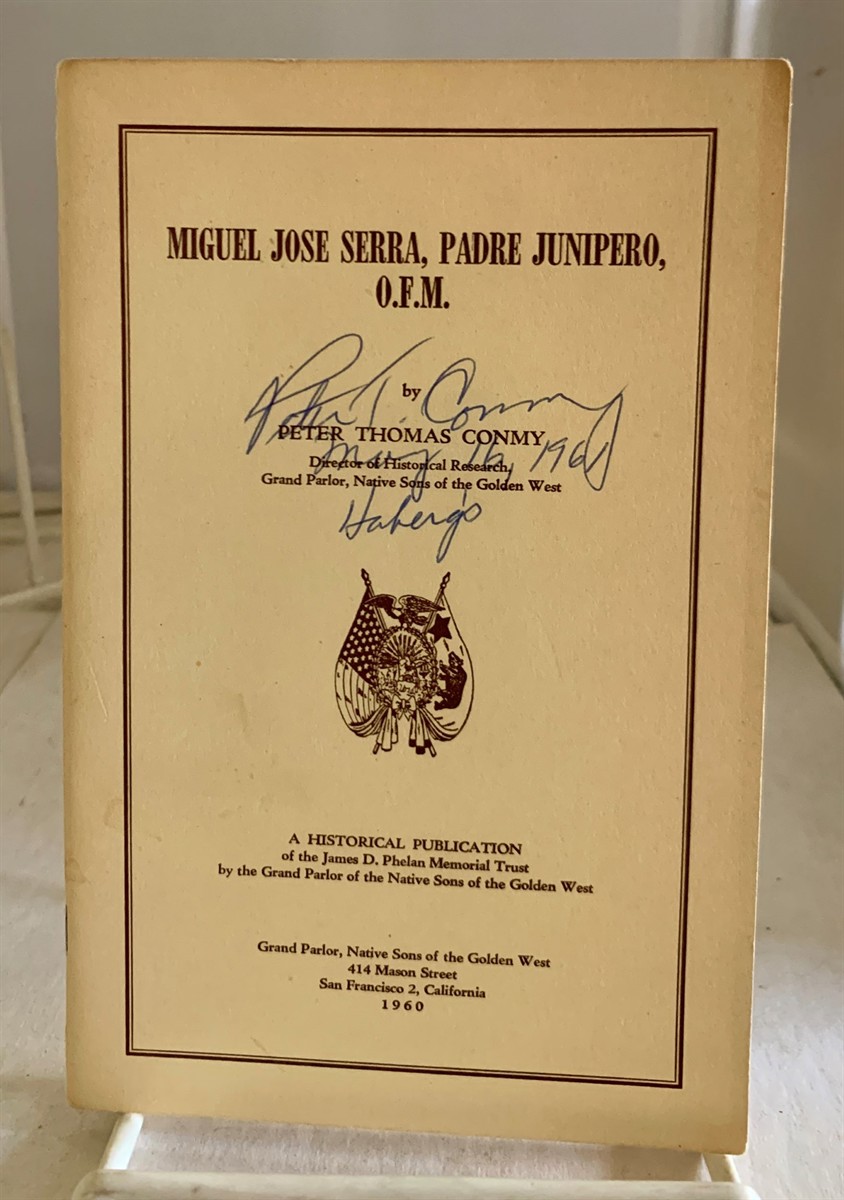 CONMY, PETER THOMAS - Miguel Jose Serra, Padre Junipero, O.F. M