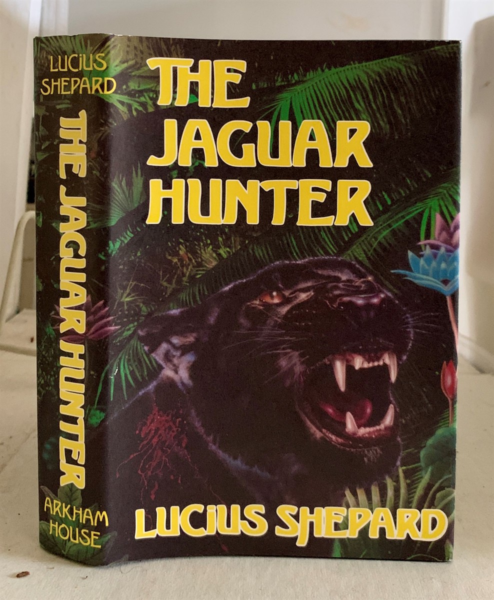 SHEPARD, LUCIUS - The Jaguar Hunter