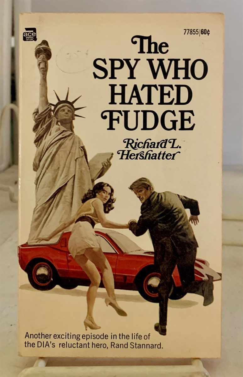 HERSHATTER, RICHARD L. - The Spy Who Hated Fudge
