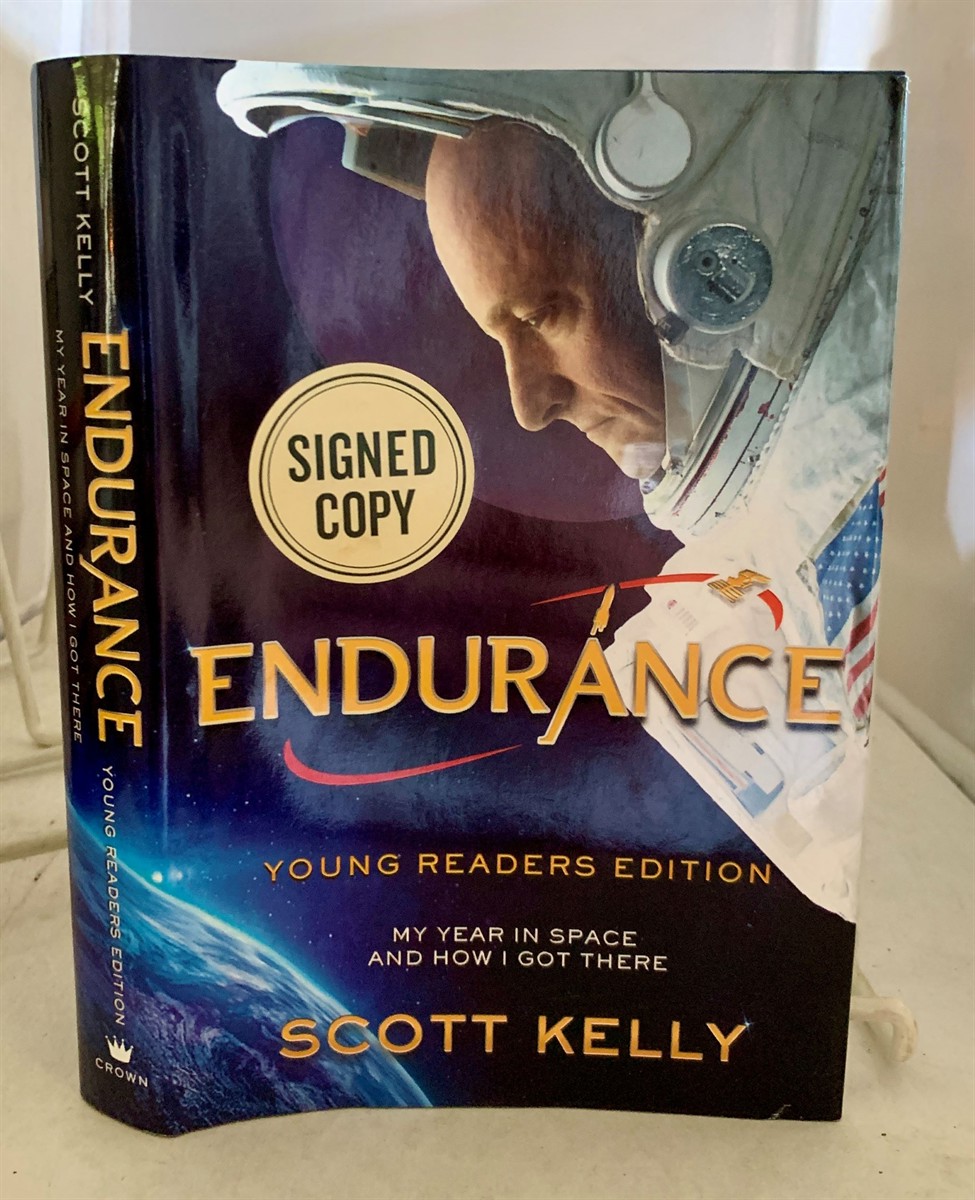 KELLY, SCOTT - Endurance. Young Reader's Edition. How My Year in Space and How I Got There