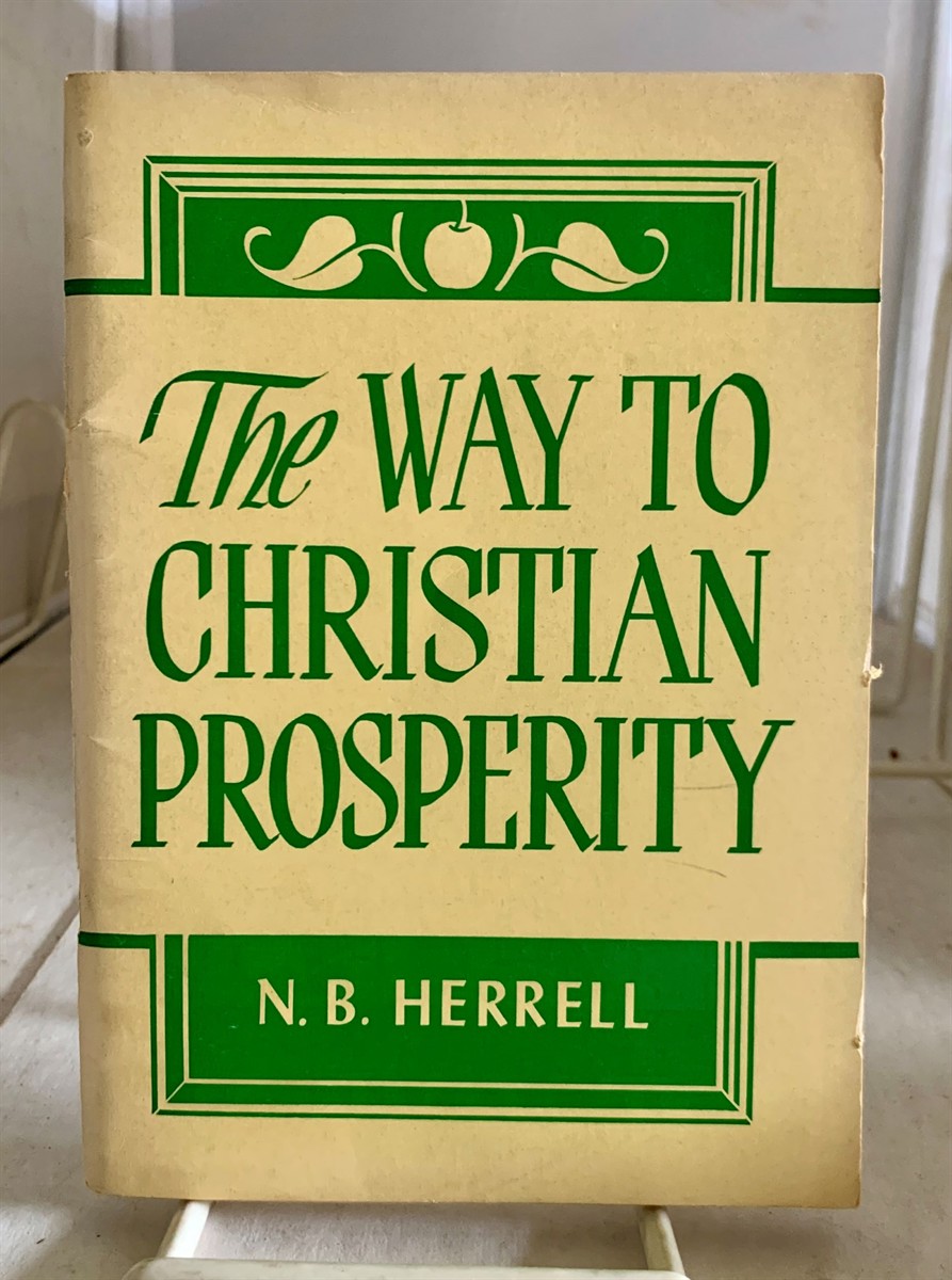 HERRELL, N. B - The Way to Christian Prosperity