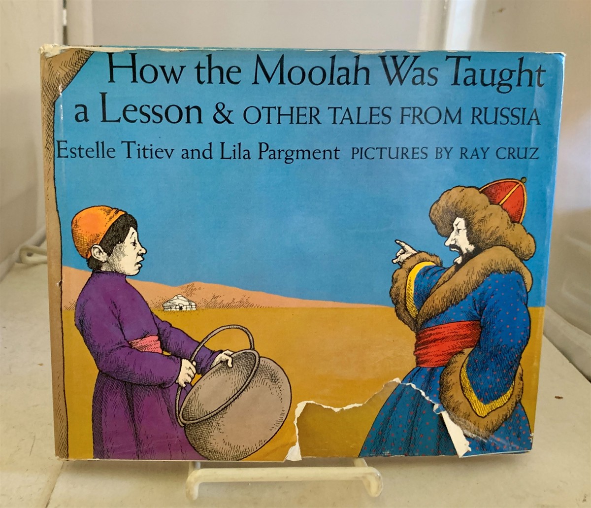 TITIEV, ESTELLE & LILA PARGMENT (TRANSLATED BY) & RAY CRUZ - How the Moola Was Taught a Lesson & Other Tales from Russia