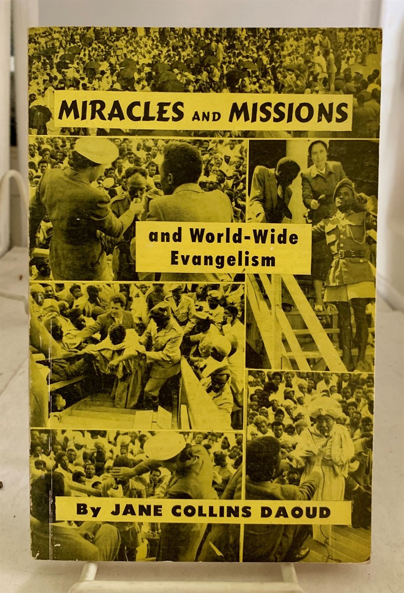 DAOUD, JANE COLLINS - Miracles and Missions and World-Wide Evangelism