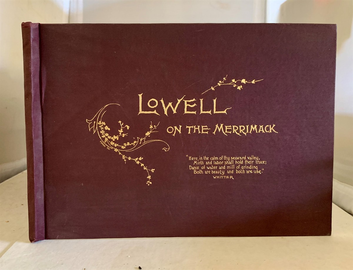 BIGELOW, EDWIN S. - Lowell on the Merrimack
