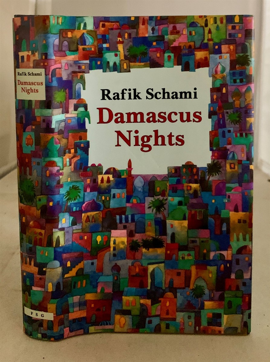 SCHAMI, RAFIK (TRANSLATED BY PHILIP BOEHM) - Damascus Nights