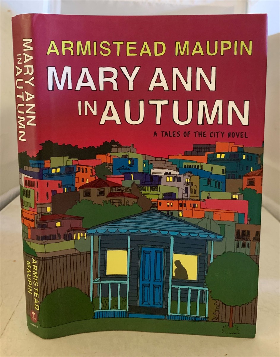 MAUPIN, ARMISTEAD - Mary Ann in Autumn a Tales of the City Novel