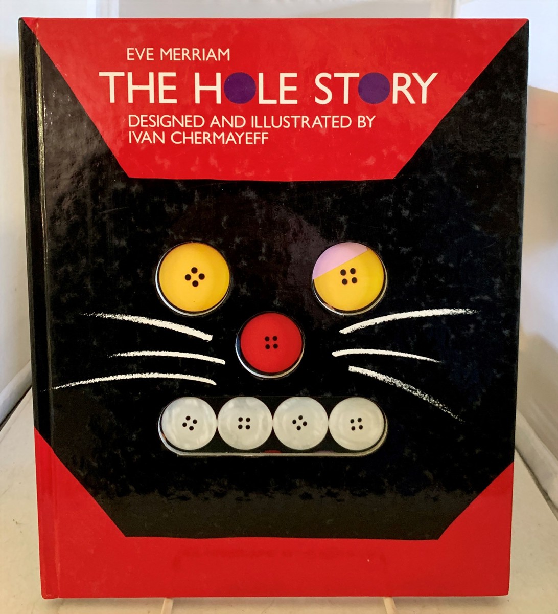 MERRIAM, EVE & IVAN CHERMAYEFF - The Hole Story