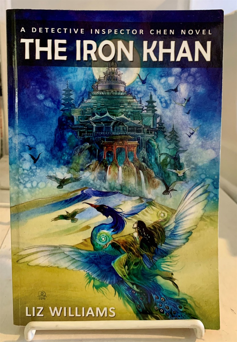 WILLIAMS, LIZ - The Iron Khan a Detective Inspector Chen Novel