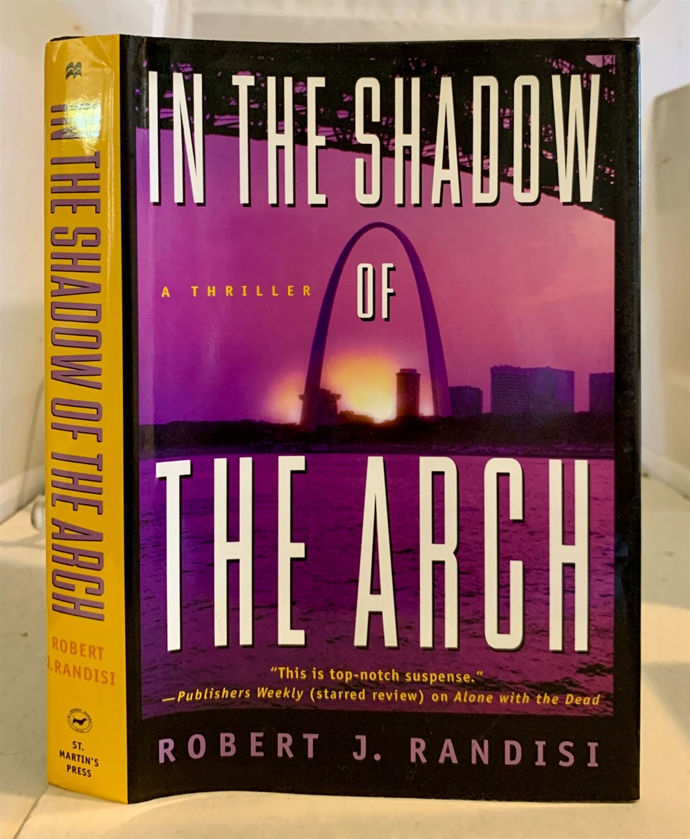 RANDISI, ROBERT J. - In the Shadow of the Arch