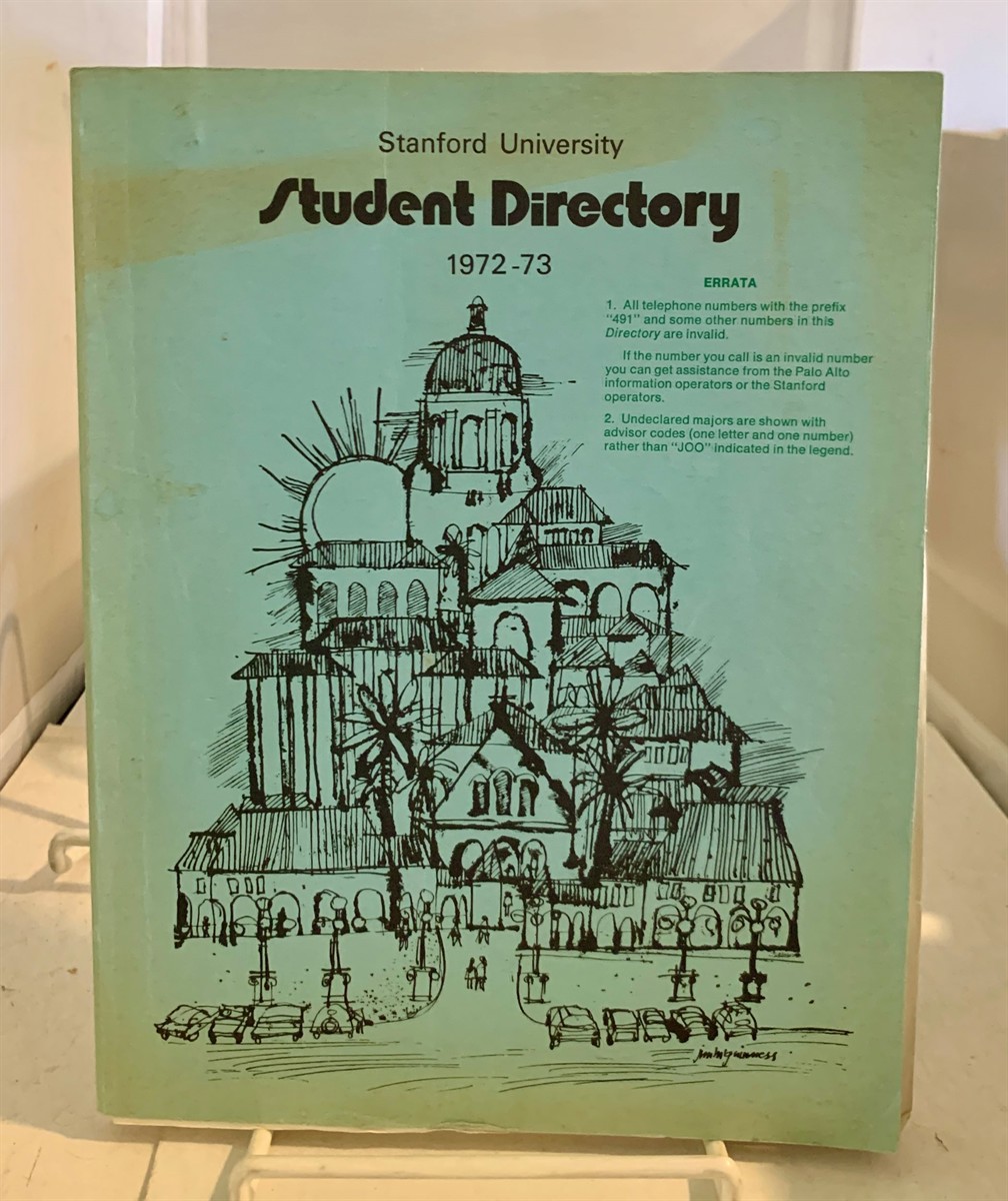 STANFORD UNIVERSITY - Stanford University Student Directory 1972-73