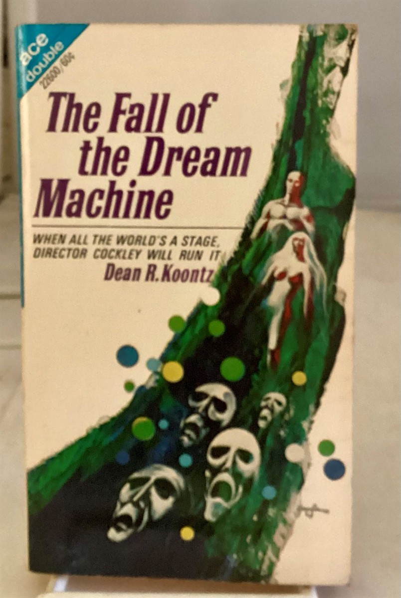KOONTZ, DEAN R. / KENNETH BULMER - The Fall of the Dream Machine / the Star Venturers