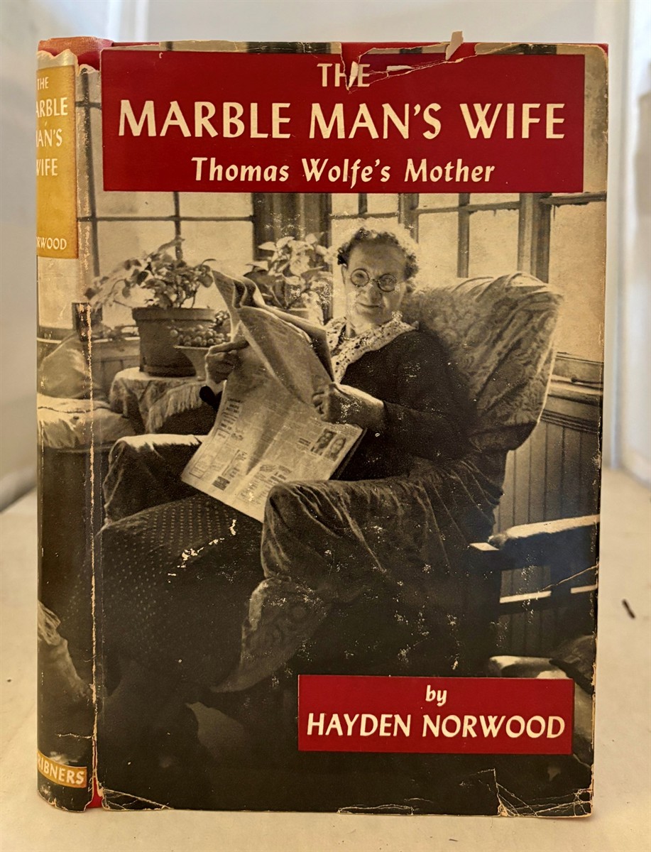 NORWOOD, HAYDEN - The Marble Man's Wife, Thomas Wolfe's Mother