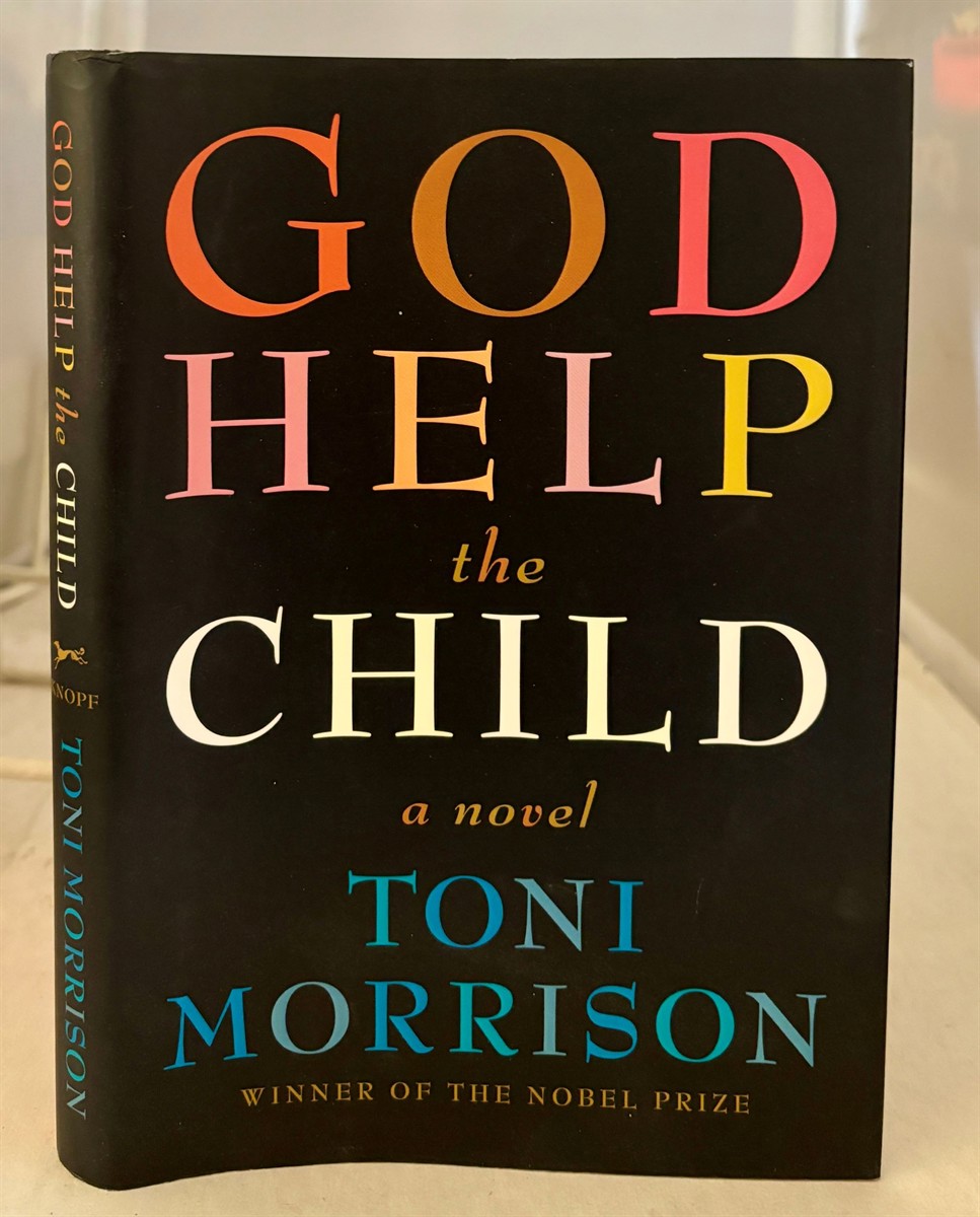 MORRISON, TONI - God Help the Child a Novel
