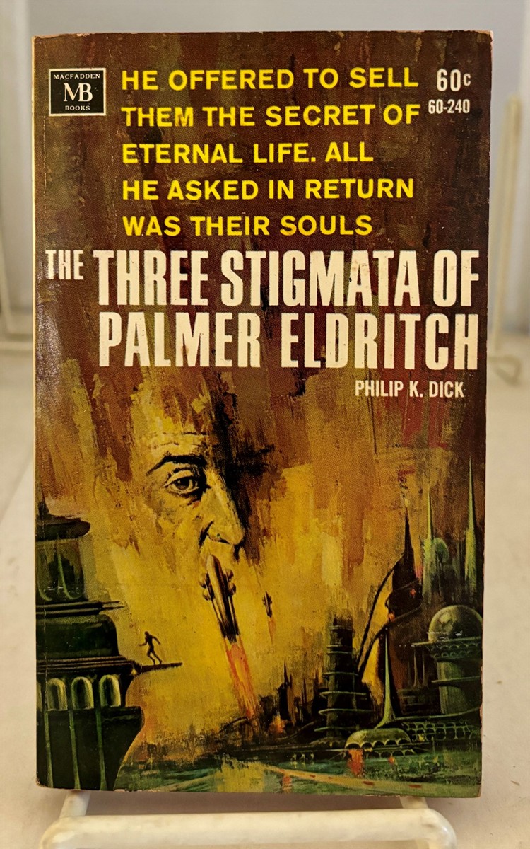 DICK, PHILIP K. - The Three Stigmata of Palmer Eldritch