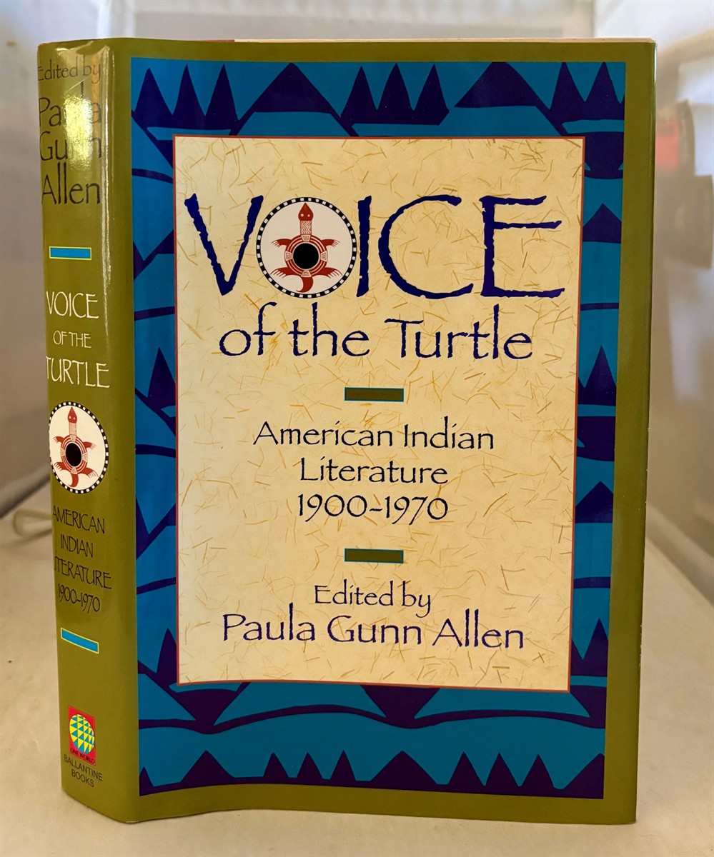 ALLEN, PAULA GUNN (EDITED BY) - Voice of the Turtle American Indian Literature, 1900-1970